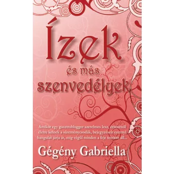Gegeny Gabriella: Izek es mas szenvedelyek Jo allapotu antikvar