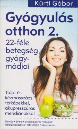 Kürti Gábor - Gyógyulás otthon 2.