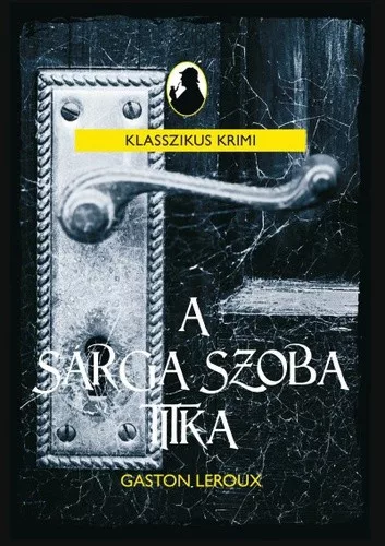Gaston Leroux: A ​sarga szoba titka Jo allapotu antikvar