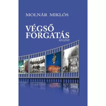 Molnar Miklos: Vegso forgatas