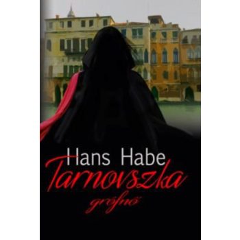 Hans Habe: Tarnovszka ​grofno