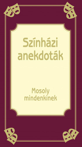 Koves Jozsef (szerk.): Szinhazi anekdotak
