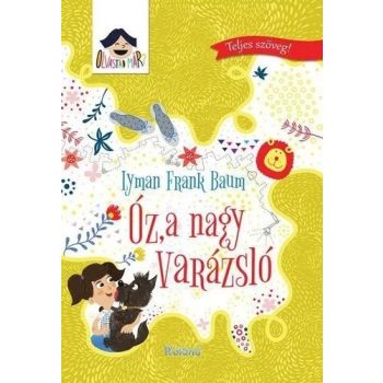 L. Frank Baum Oz, a nagy varázsló
