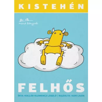 Kollar-Klemencz Laszlo: Kistehen – Felhos