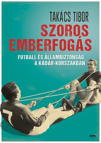 Takacs Tibor: Szoros emberfogas