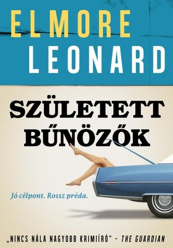 leonard-elmore-szuletett-bunozok