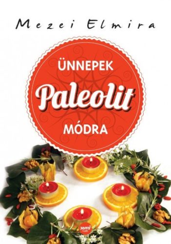 Mezei Elmira: Unnepek ​paleolit modra Jo allapotu szepseghibas