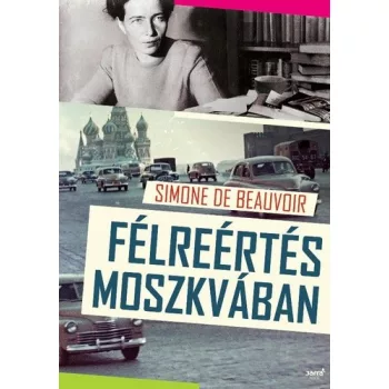 Simone de Beauvoir Felreertes Moszkvaban