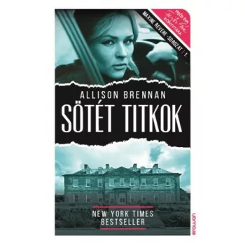 Allison Brennan: Sotet titkok (Maxine Revere 1.)