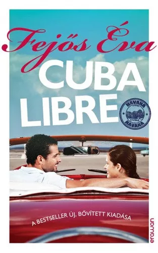 Fejos Eva: Cuba Libre