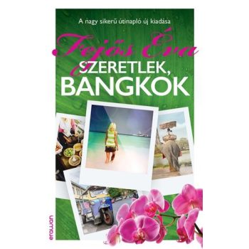 Fejos Eva: Szeretlek, Bangkok