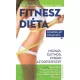 Mak Erzsebet: Fitneszdieta