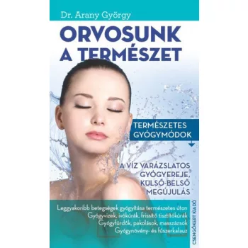Arany Gyorgy: Orvosunk a termeszet Antikvar