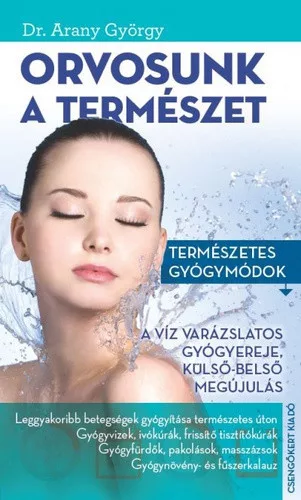 Arany Gyorgy: Orvosunk a termeszet Antikvar