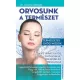 Arany Gyorgy: Orvosunk a termeszet Antikvar