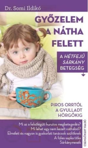 Győzelem a nátha felett - Dr. Somi Ildikó 