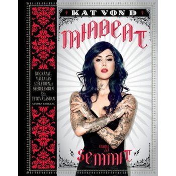 Kat Von D: Mindent vagy semmit