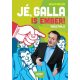 Galla Miklos: Je, Galla is ember!