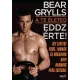 Bear Grylls A te eleted – Eddz erte!