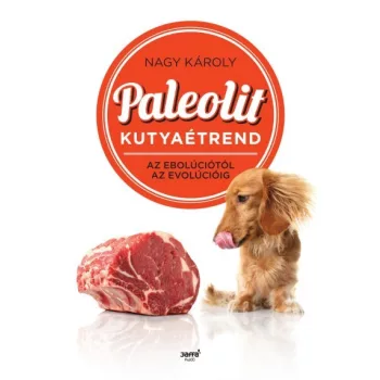 Nagy Karoly: Paleolit kutyaetrend Szepseghibas