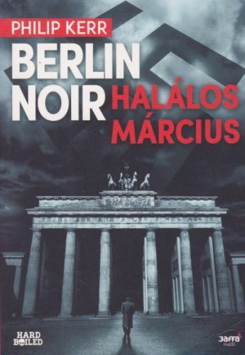 philip-kerr-halalos-marcius-berlin-noir-1-jo-allapotu-antikvar