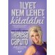 Theresa Caputo Ilyet nem lehet kitalálni