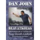 Dan John Beavatkozas