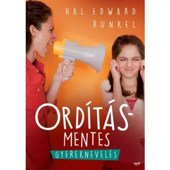 Hal Edward Runkel: Orditasmentes gyerekneveles