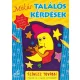 Mokas talalos kerdesek - Szinezz tovabb! Tarolas serult