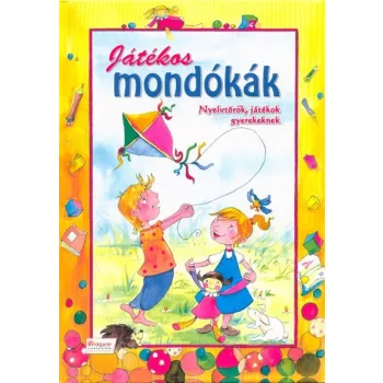 Jatekos mondokak - Nyelvtorok, jatekok gyerekeknek
