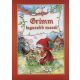 Jakob Grimm · Wilhelm Grimm: Grimm legszebb mesei