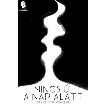 Vincent & Vincent Nincs uj a nap alatt