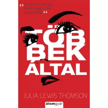 Julia Lewis Thomson: Tobbek altal