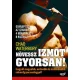 Chad Waterbury Novessz izmot gyorsan!