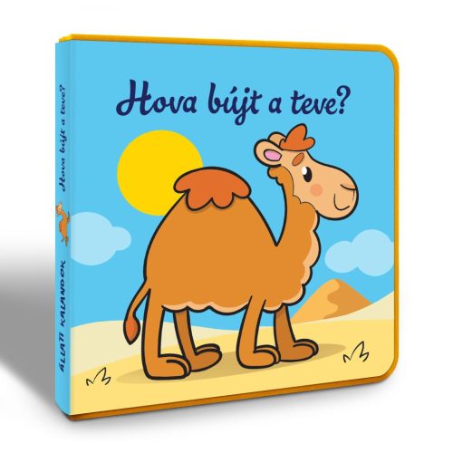 Állati kalandok: Hova bújt a teve? - Szivacskönyv