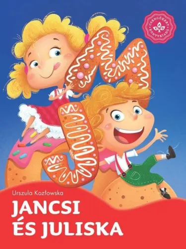 Urszula Kozłowska - Jancsi és Juliska - Kedvenc meséim