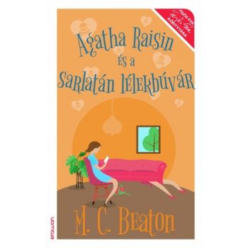 M. C. Beaton: Agatha Raisin és a sarlatán lélekbúvár