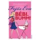 Fejos Eva: Bebi. Bumm!