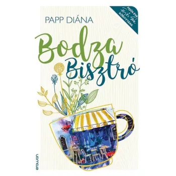 Papp Diana: Bodza Bisztro