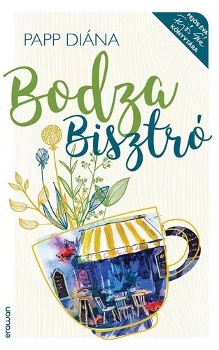 Papp Diana: Bodza Bisztro