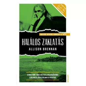 Allison Brennan: Halalos zaklatas