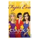 Fejos Eva: Csajok 2.