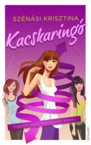 Szenasi Krisztina: Kacskaringo