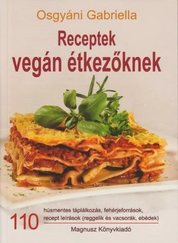 Osgyani Gabriella: Receptek vegan etkezoknek