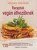 Osgyani Gabriella: Receptek vegan etkezoknek