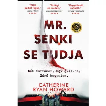Catherine Ryan Howard: Mr. Senki se tudja Jo allapotu szepseghibas sargult lapelek