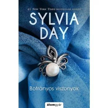 Sylvia Day: Botranyos viszonyok