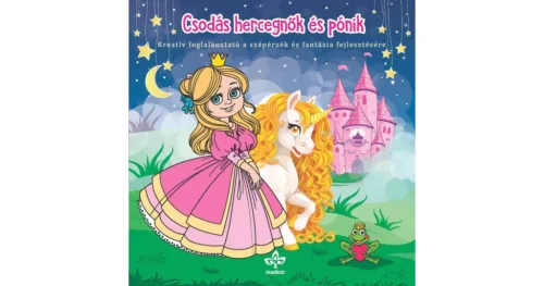 Bogos Katalin: Csodas hercegnok es ponik