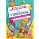 jatsszunk-a-formakkal
