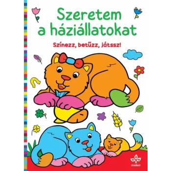 Szeretem a háziállatokat – Színezz, betűzz, játssz! kifestő borítója (Csengőkert)